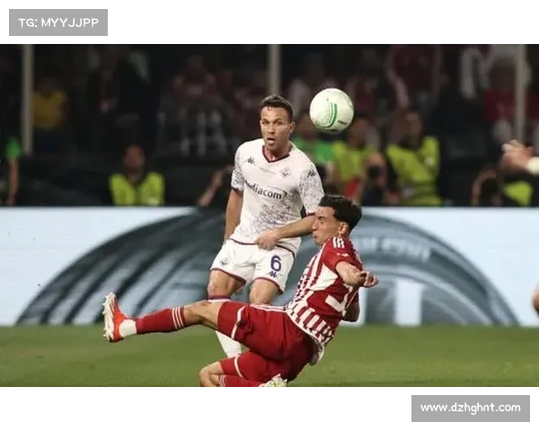 奥林匹亚科斯逆袭夺得欧协联冠军全程回顾及精彩瞬间分析